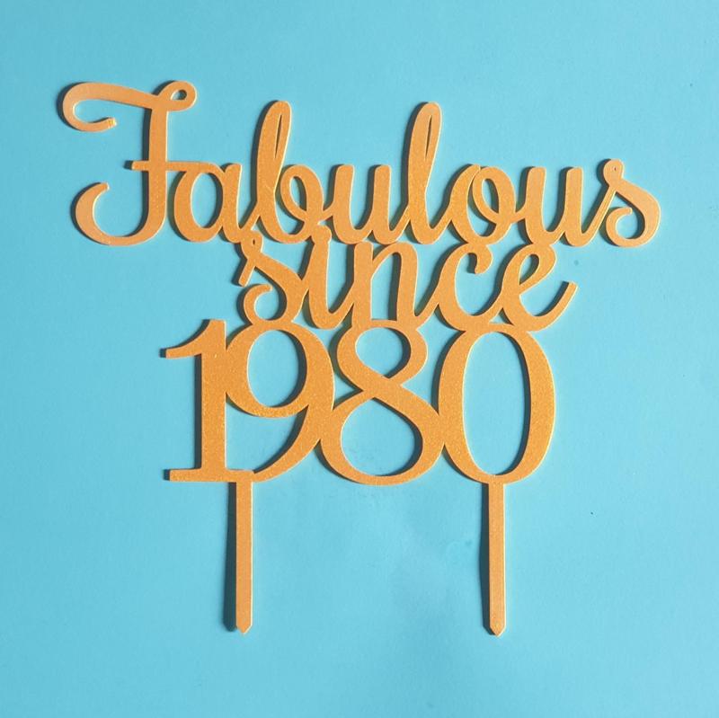Fabulous Since 1980 Cake Topper