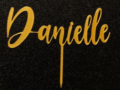 Cake topper name "Danielle"