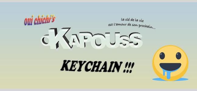 KAPOUSS KEYCHAIN !!!