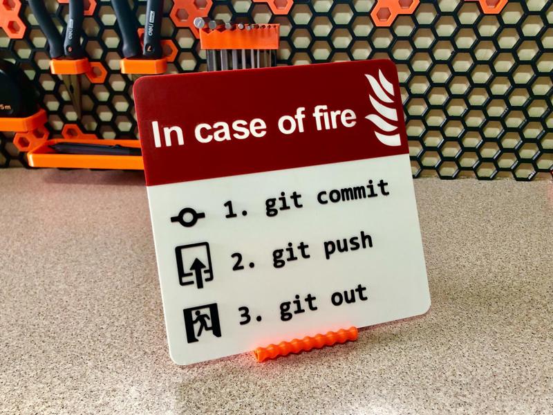 Warning Sign - In case of fire: git commit, git push, git out