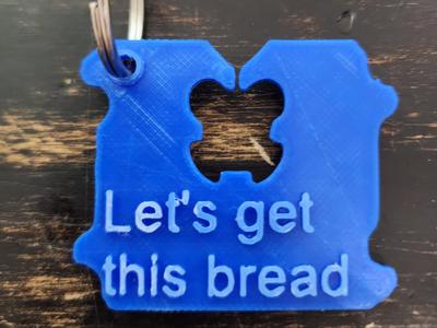 Bread "Occlupanid" Keychain “Let’s Get This Bread”