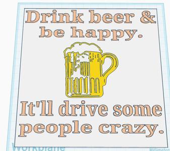Drink Beer & Be Happy Sign
