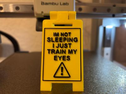Sign Im not sleeping
