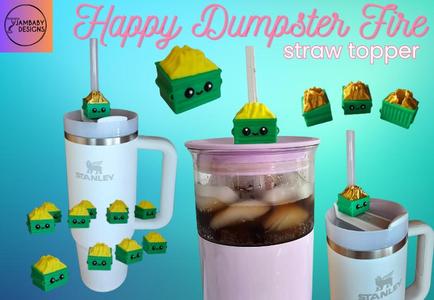 Happy Dumpster Fire Straw Topper