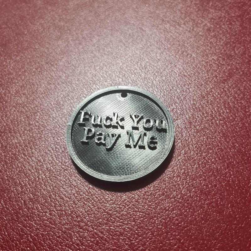 F**** You Pay Me tag for keyring