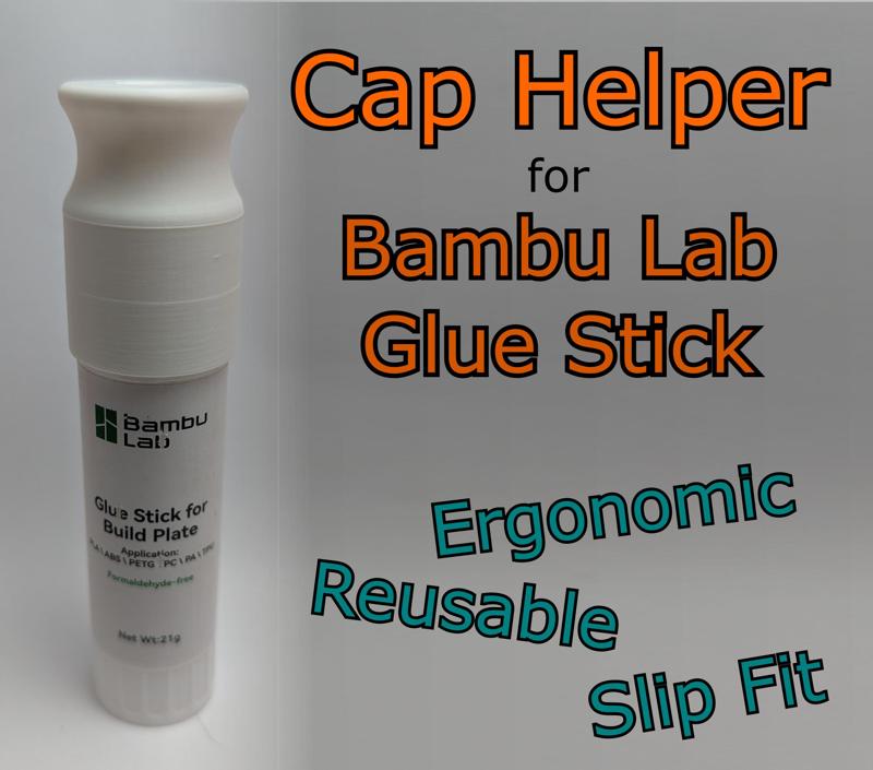 Cap Helper for Bambu Lab Glue Stick