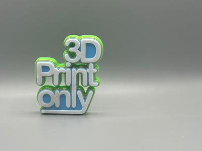 3D Print Only