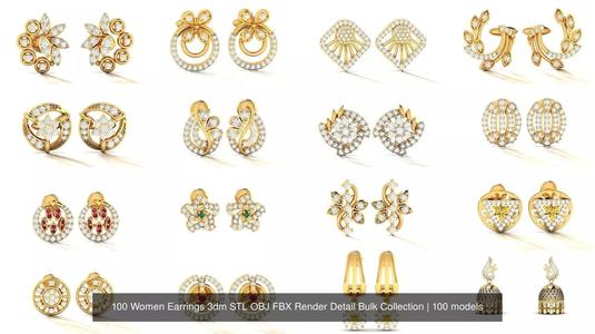 100 Women Earrings 3dm STL OBJ FBX Render Detail Bulk Collection