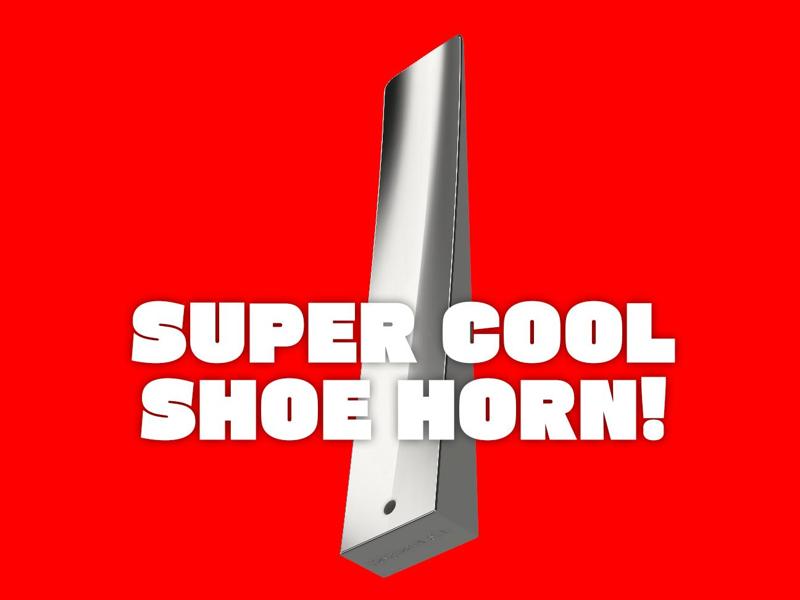 SUPER COOL Shoe Horn!! Self standing & magnet