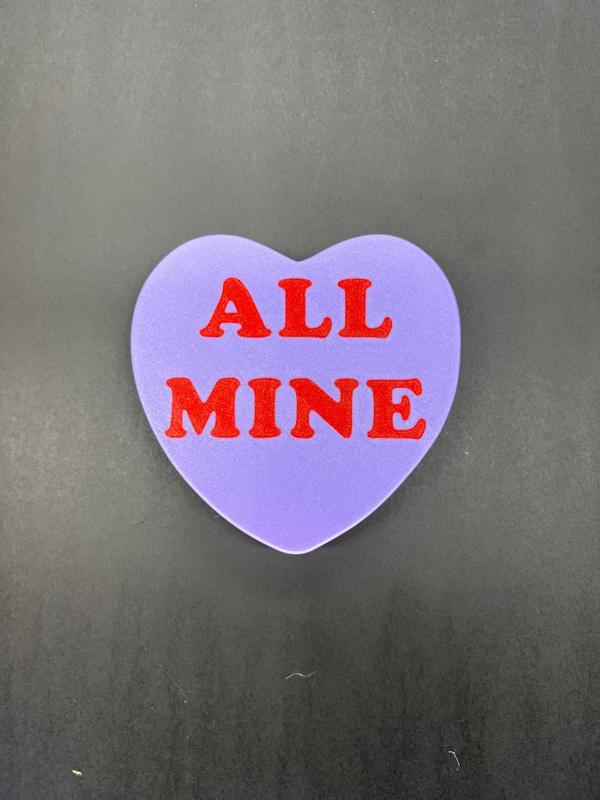 ALL MINE, Candy Heart, Conversation Heart, Valentine's Day