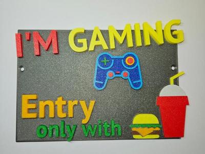 Door sign I am Gaming