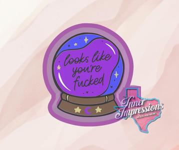 You're F*cked Crystal Ball Freshie Mold