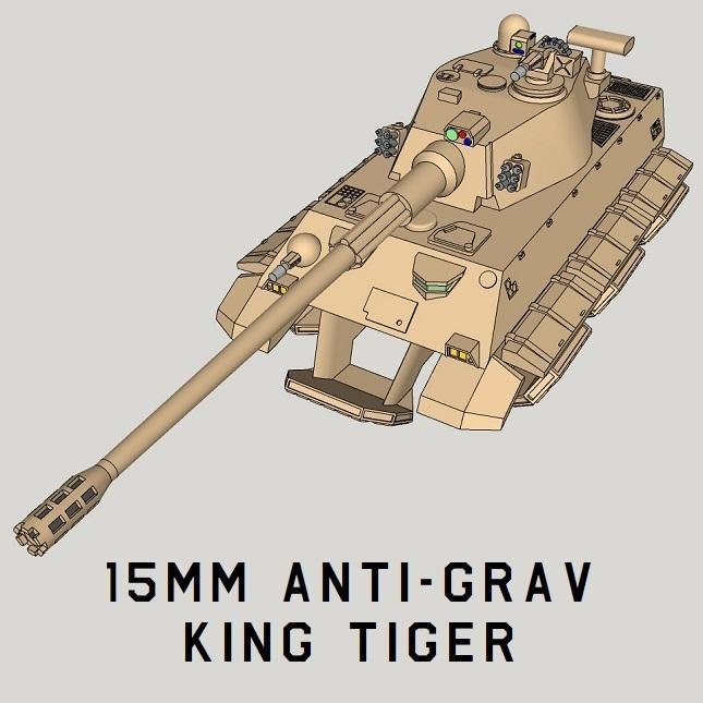 15mm King Tiger Anti-Grav Tank