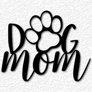 dog mom wall art dog mom wall decor 2d art paw sign