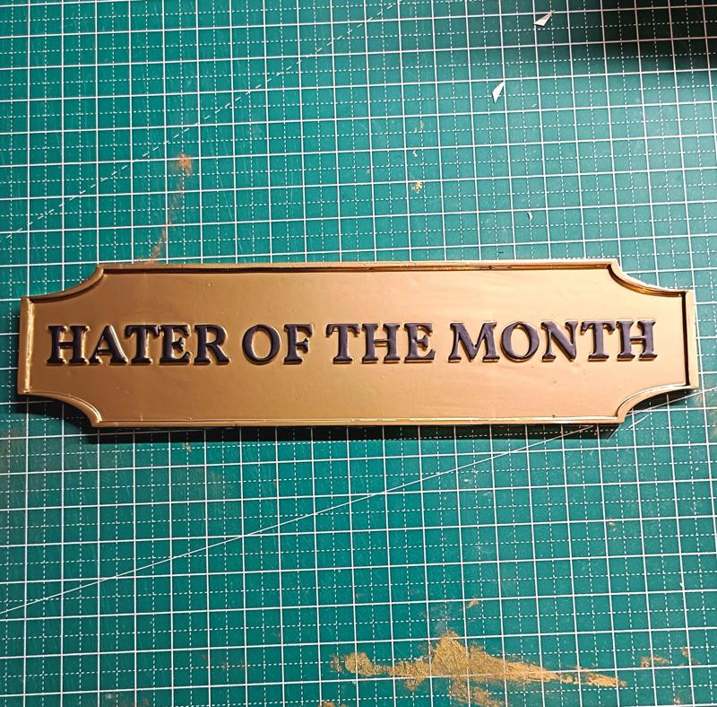 Hater of the month plaque