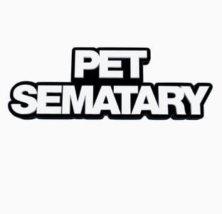 PET SEMATARY Logo Display by MANIACMANCAVE3D