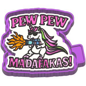 Unicorn PEW PEW MADAFAKAS Freshie STL Mold Housing