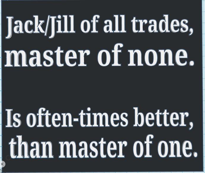 Jack/Jill of all trades