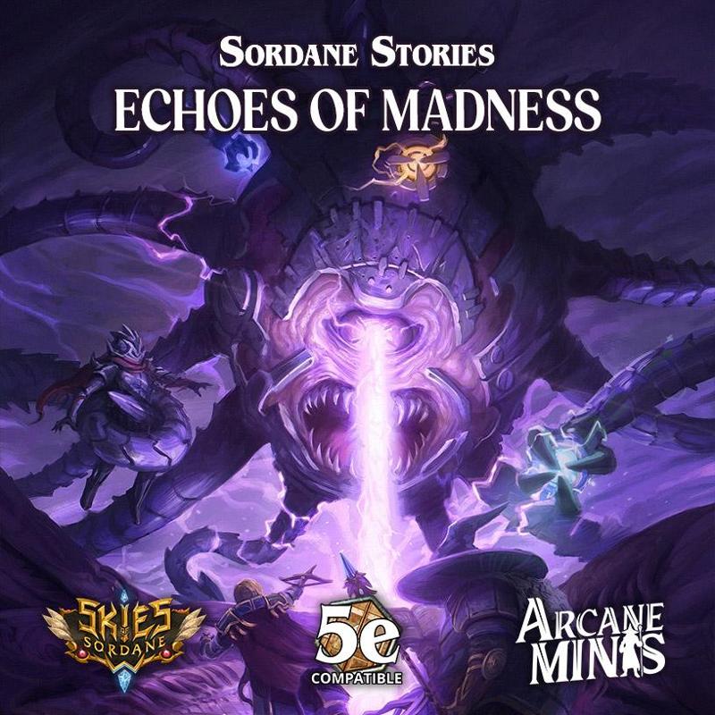 Echoes of Madness - A Sordane Stories 5e Adventure & STLs