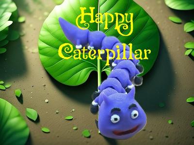 Happy Caterpillar