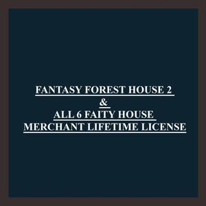 All Fairy house and Fantasy Forest house 2 lifetime commercial license