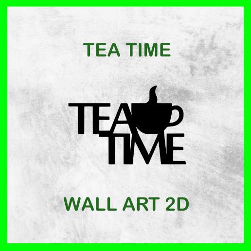 TEA TIME SIGN WALL ART 2D 02