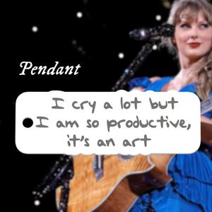 Taylor Swift TTPD "I cry a lot but I am so productive" Keychain