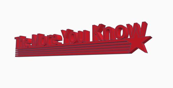 The More You Know