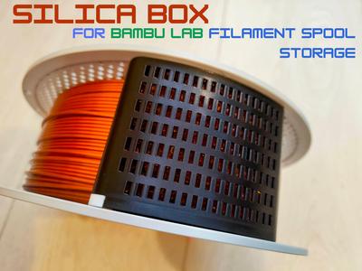 Silica box for Bambu Lab spool storage
