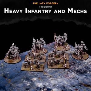 The Enlisted - Heavy Infantry and Mechs