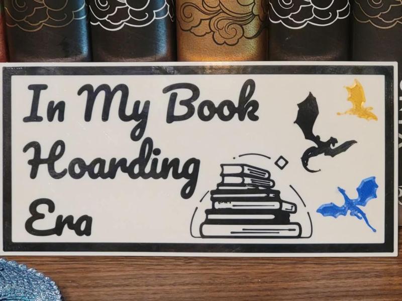 In My Book Hoarding Era  Sign