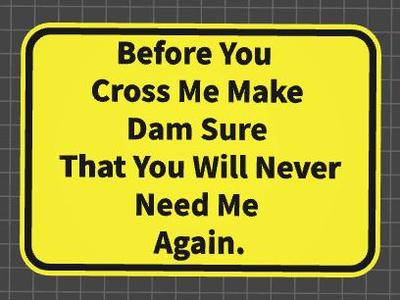 funny sign cross me