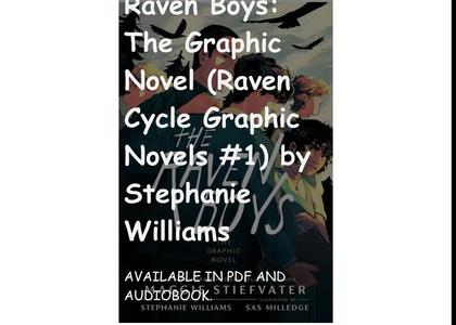[PDF] Book Read The Raven Boys: The Graphic Novel (Raven Cycle Graphic Novels #1) by Stephanie Willi