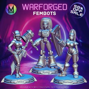 Warforged - Fembot Warforged Set (Roxy the warforged, Jetta the warforged, Stormer the War forged)