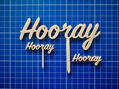 Hooray cake topper/cupcake topper