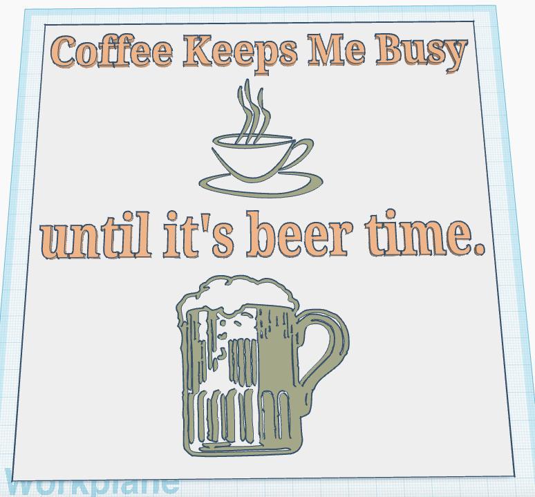 Coffee Keeps Me Busy Sign