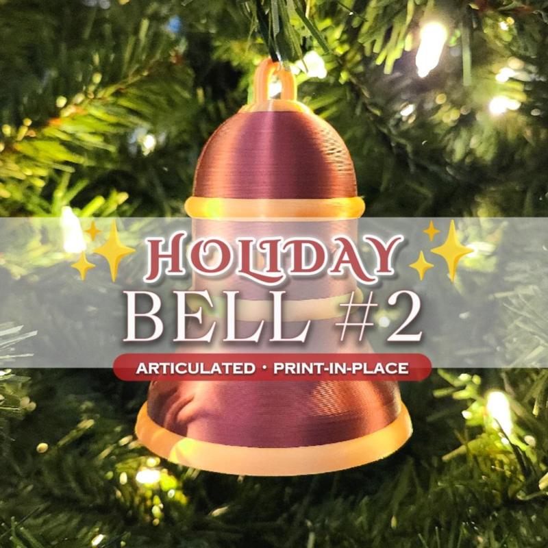 Holiday Bell #2 :: Articulated Print-In-Place Christmas Decoration / Ornament