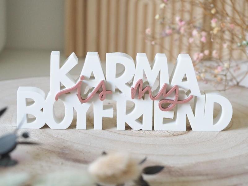 Karma is my boyfriend