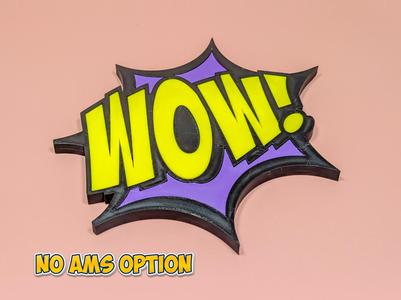 Comic Book WOW Sign (AMS and NON AMS Versions)