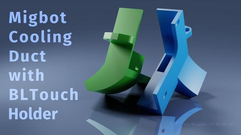 Migbot Cooling Duct with BLTouch Holder