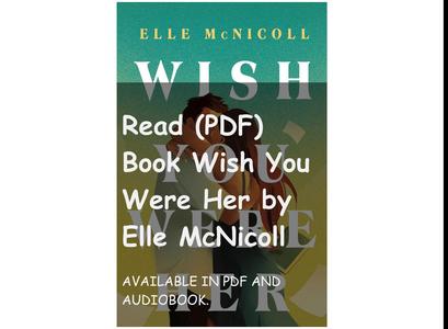 Read (PDF) Book Wish You Were Her by Elle McNicoll