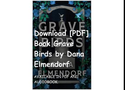 Download [PDF] Book Grave Birds by Dana Elmendorf
