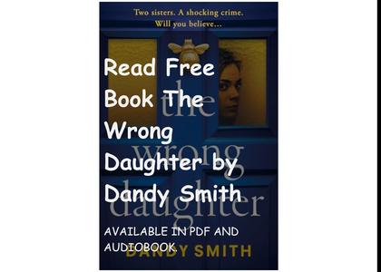 Read Free Book The Wrong Daughter by Dandy Smith