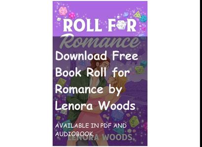 Download Free Book Roll for Romance by Lenora Woods