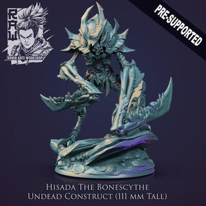 Hisada The Bonescythe - Undead Construct