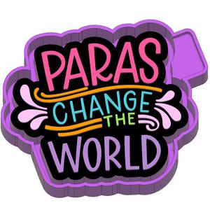 Educator Paras Change the World Freshie STL Mold Housing