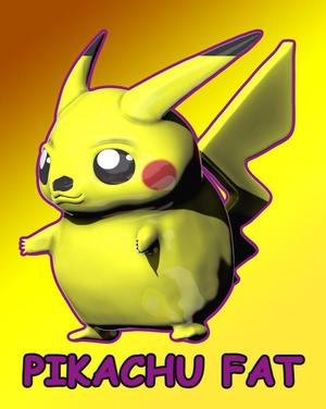 PIKACHU FAT