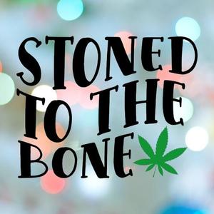 420 Stamp Stoned To The Bone  Cookie Cutter