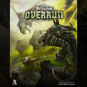 Archvillain Adventures - The Affliction - Overrun