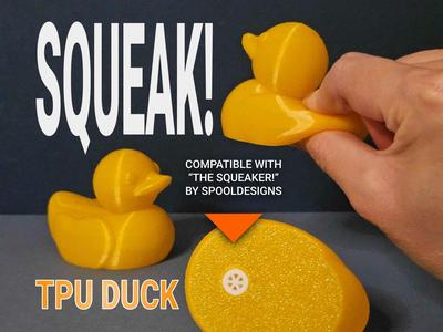 TPU Rubber Duck | Compatible with The Squeaker! by SpoolDesigns | 3D print your own squeaky toy!
